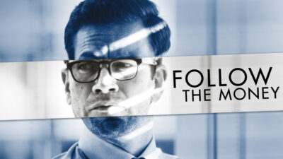  Follw the money
