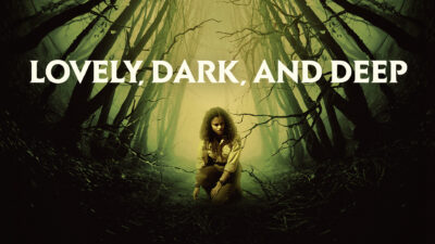  Lovely, Dark, and Deep